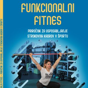 PRIROČNIK ZA TRENERJE FUNKCIONALNEGA FITNESA